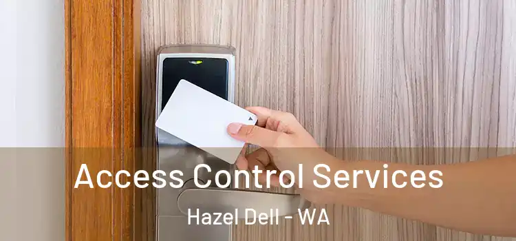 Access Control Services Hazel Dell - WA