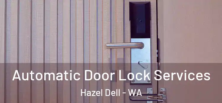Automatic Door Lock Services Hazel Dell - WA