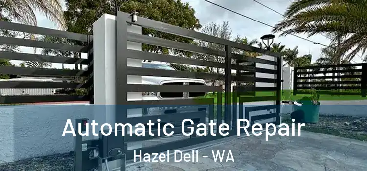 Automatic Gate Repair Hazel Dell - WA