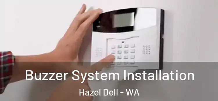 Buzzer System Installation Hazel Dell - WA