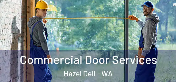 Commercial Door Services Hazel Dell - WA
