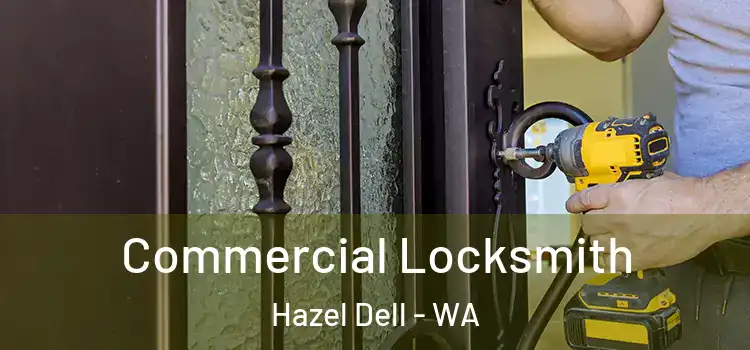 Commercial Locksmith Hazel Dell - WA