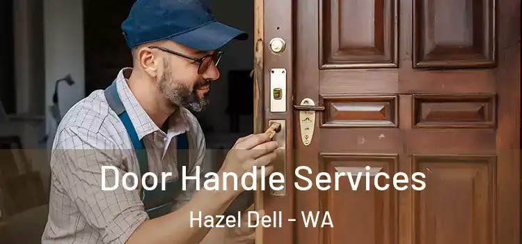 Door Handle Services Hazel Dell - WA