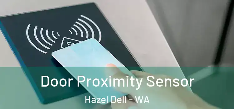 Door Proximity Sensor Hazel Dell - WA