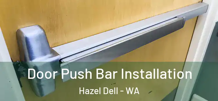 Door Push Bar Installation Hazel Dell - WA