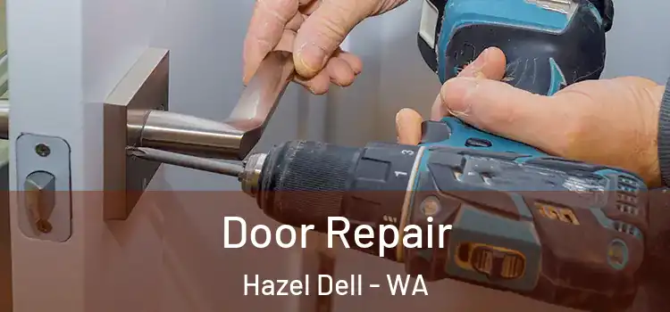 Door Repair Hazel Dell - WA