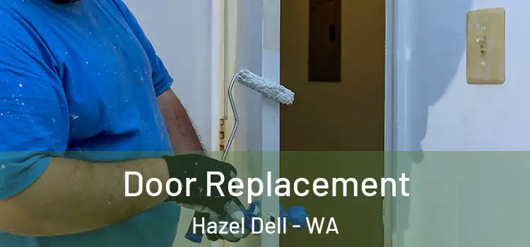 Door Replacement Hazel Dell - WA
