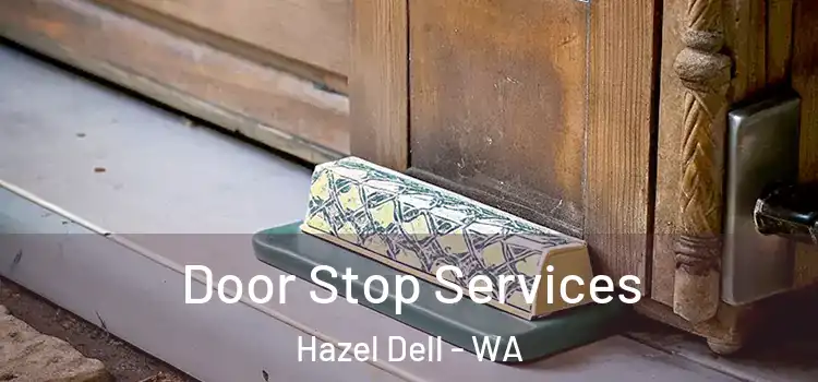 Door Stop Services Hazel Dell - WA