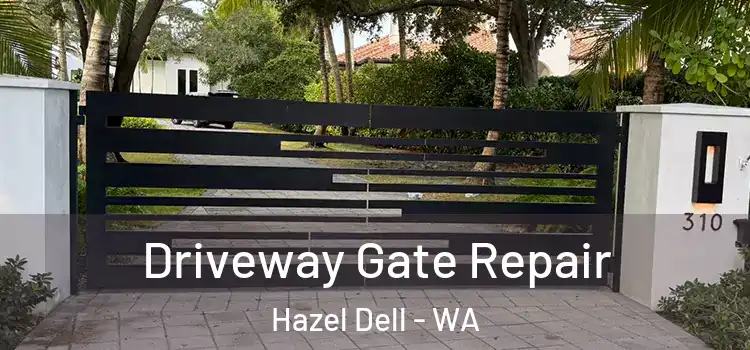 Driveway Gate Repair Hazel Dell - WA