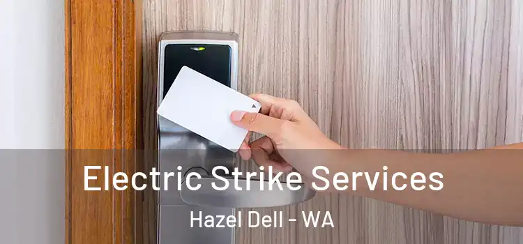 Electric Strike Services Hazel Dell - WA
