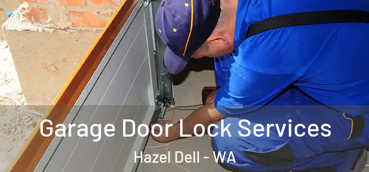 Garage Door Lock Services Hazel Dell - WA