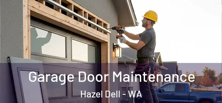 Garage Door Maintenance Hazel Dell - WA