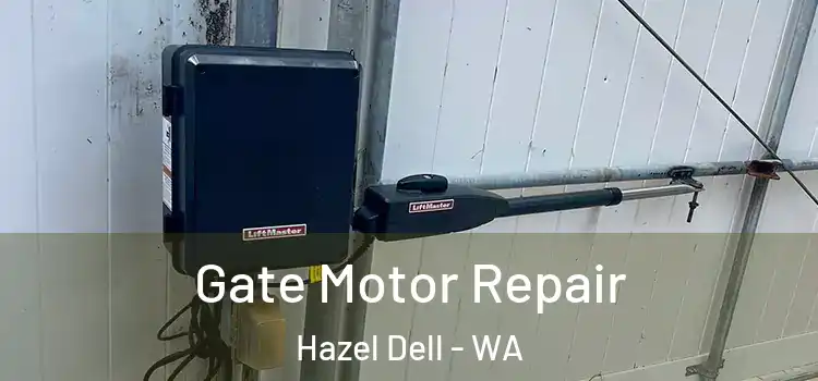 Gate Motor Repair Hazel Dell - WA