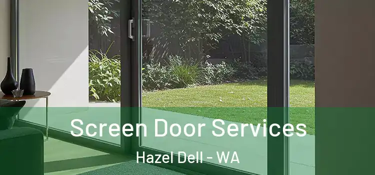 Screen Door Services Hazel Dell - WA