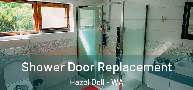 Shower Door Replacement Hazel Dell - WA