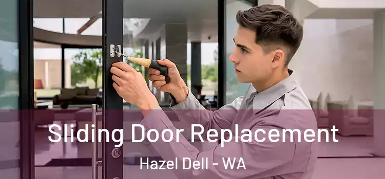Sliding Door Replacement Hazel Dell - WA