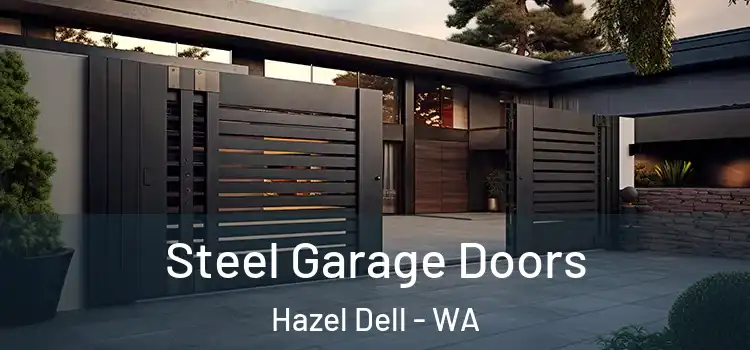 Steel Garage Doors Hazel Dell - WA